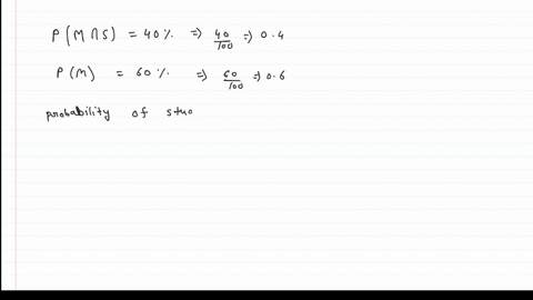 06-in-a-class-40-of-the-students-study-math-and-science-60-of-the-students-study-math-what-is-the-probability-of-a-student-studying-science-given-heshe-is-already-studying-math-73344