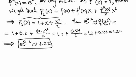 point-imagine-that-you-need-to-compute-02-but-you-have-no-calculator-or-other-aid-to-enable-you-to-compute-it-exactly-only-paper-and-pencil-you-decide-to-use-second-degree-taylor-polynomial-88848