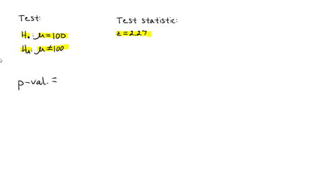in-a-test-of-h0-100-against-ha-100-the-sample-data-yielded-the-test-statistic-z227-find-the-p-value-for-the-test-99505