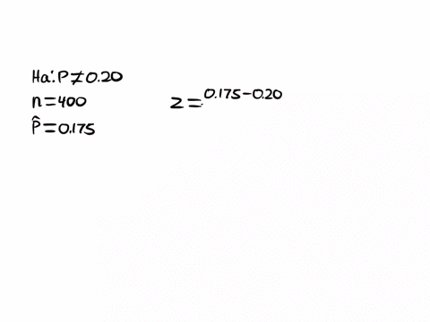 consider-the-following-hypothesis-test-h0-p-020-ha-p-020-a-sample-of-400-provided-a-sample-proportion-p-0175