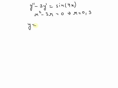 find-the-general-solution-to-the-non-homogeneous-differential-equation-y-3y-sin4x-94627