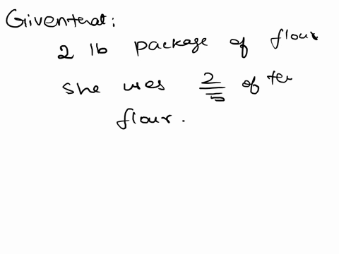 victoria-has-a-2-pound-package-of-flour-she-uses-25-of-the-flour-to-make-bread-find-the-weight-of-the-package-of-flour-that-she-has-left-express-your-answer-as-a-decimal-66381