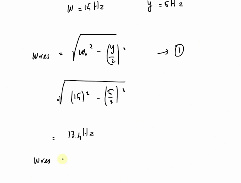 6-the-un-damped-system-has-angular-frequency-15-hz-the-system-is-then-damped-with-damping-constant-5-hz-at-what-angular-frequency-must-the-system-be-driven-in-order-to-achieve-the-maximum-am-74245