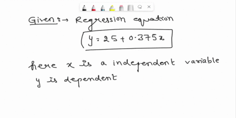 question-25-considcring-two-variables-in-a-rcgression-equation-y-25-0-375x-thc-incorrect-statement-s-the-independent-variable-is-x-the-dependent-variable-is-y-the-slope-1s-0-375-therc-is-rel-62846