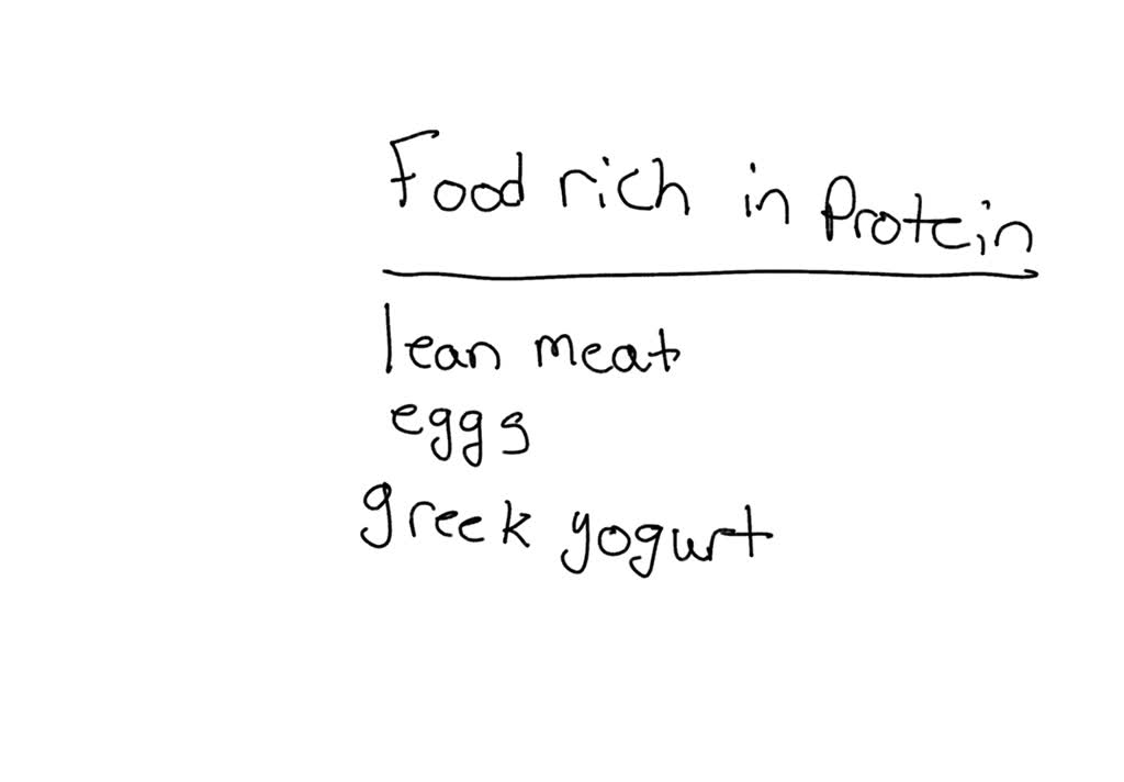 identify-a-specific-food-item-rich-in-protein-and-explain-why-you-think