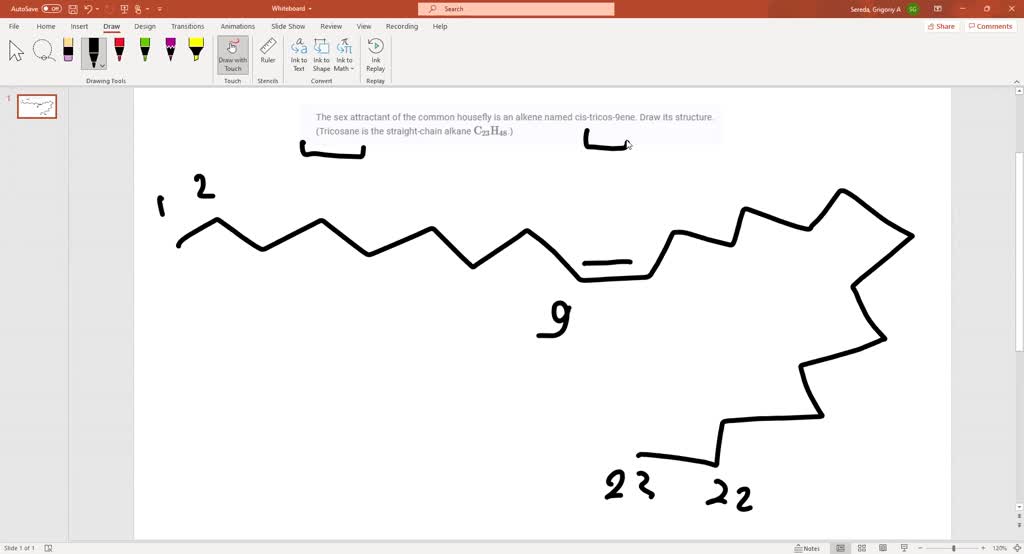 Solved The Sex Attractant Of The Common Housefly Is An Alkene Named Cis Tricos 9ene Draw Its 7979