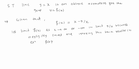 show-that-the-line-yx-is-an-oblique-asymptote-for-the-graph-of-yfx-summarize-all-pertinent-informa-2-79435