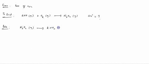 determine-delta-gcirc-for-the-following-reaction-2-mathrmnogmathrmo_2g-rightarrow-mathrmn_2-mathrmo_4g-use-the-following-reactions-with-known-delta-g_mathrmrxncirc-values-beginarrayl-mathrmn_2-mathrmo