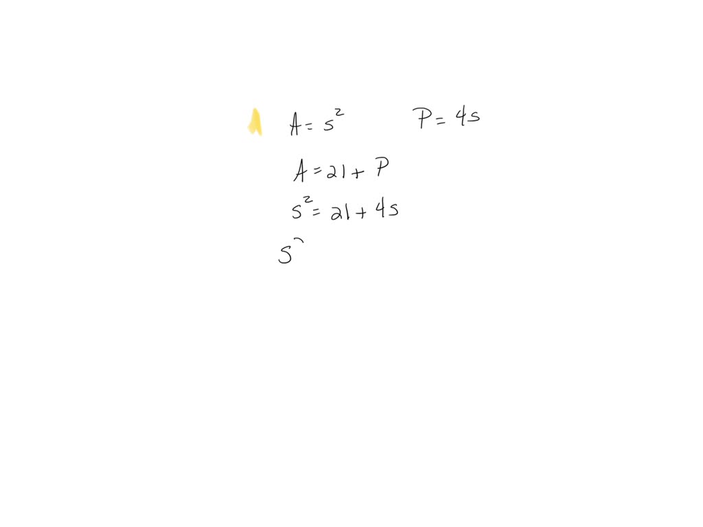 Solved The Area Of A Square Is More Than Its Perimeter Find The Length Of A Side