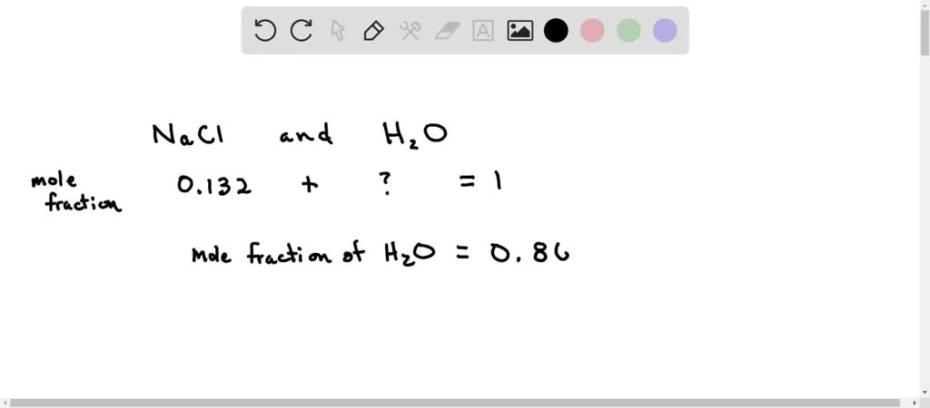 SOLVED: The mole fraction of NaCl in an aqueous solution is 0.132. How ...