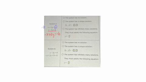 two-systems-of-equations-are-given-below-for-each-system-choose-the-best-description-of-its-solution-if-applicable-give-the-solution-begintabularcc-hline-begintabularr-system-a-x2-y6-x-2-y6-endtabular