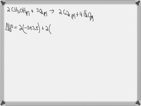 the-combustion-of-methanol-is-shown-by-the-final-equation-2-ch3ohl-3-o2g-2-co2g-4-h2og-given-the-data-which-follows-a-find-the-heat-of-reaction-for-the-equation-above-b-state-the-molar-heat-of-combust