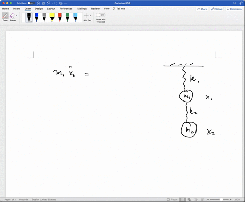 for-a-system-with-a-top-mass-of-weight-1-with-spring-constant-2-and-a-lower-mass-of-weight-of-3-also-with-spring-constant-2-set-up-the-matrices-of-this-system-of-equations-define-the-matrice-59947