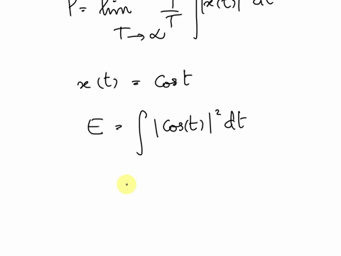 what-is-energy-and-power-value-of-signal-xt-cos-t-62099