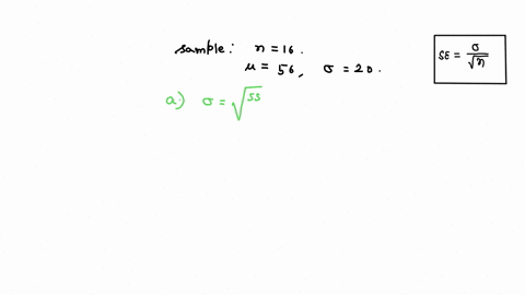 2-a-sample-of-n-16-scores-has-mean-standard-deviation-of-of-m-20-56-and-explain-what-is-measured-by-the-deviation-sample-standard-h-compute-the-estimated-standard-error-for-the-sample-mean-a-29384