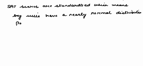 suppose-that-someone-made-a-graph-of-sat-scores-from-100-randomly-selected-students-from-the-state-of-florida-standardized-test-scores-like-those-for-the-sat-are-derived-from-the-students-ra-95554