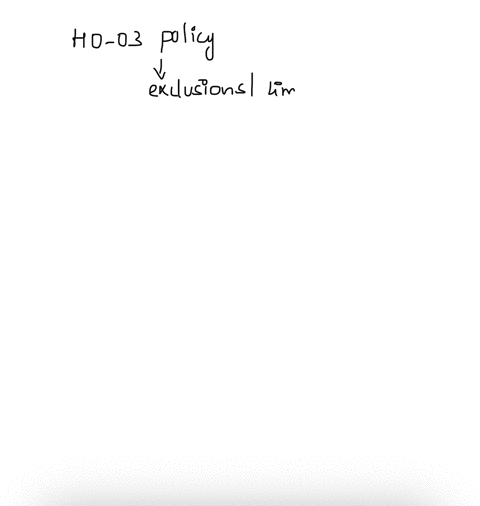 incorrect-question-1-0-1-pts-which-of-the-following-exclusions-or-limits-would-be-imposed-on-the-property-insurance-coverage-provided-by-the-haurilick-familys-ho-03-policy-1-there-would-be-n-00055