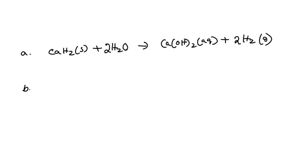 SOLVED 3.66 Calcium hydride reacts with water to form calcium