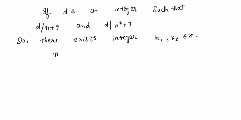 show-that-for-all-integers-n-a-ifd-is-an-integer-such-that-d-n-9-and-d-n2-7then-d-88-b-ifn-is-a-multiple-of-88-thenn-9-andn-7are-coprime-00037