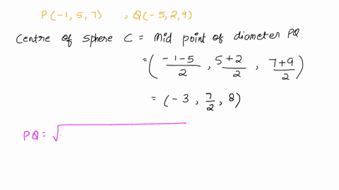 for-the-following-exercises-find-the-equation-of-the-sphere-in-standard-form-that-satisfies-the-given-conditions-diameter-pq-where-p157-and-q529-21218