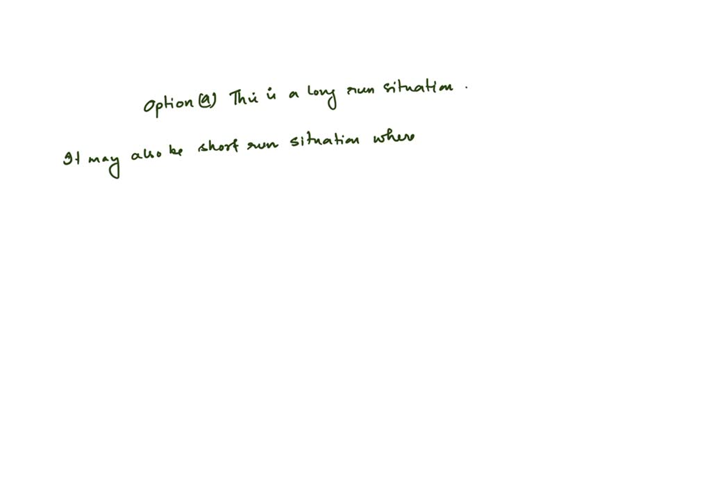 SOLVED The short run is defined as the period of time during which