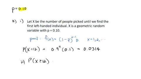 assume-that-one-in-ten-people-is-left-handed-in-the-united-states-a-individuals-are-chosen-at-random-from-this-population-answer-the-following-i-what-is-the-probability-that-we-will-need-to-00295