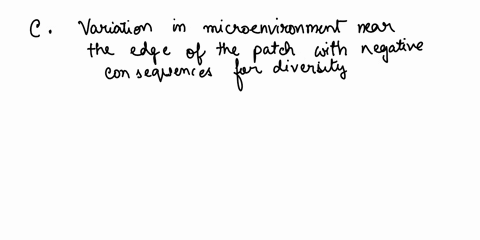 habitat-fragmentation-can-lead-to-athe-disappearance-of-the-matrix-due-to-decreased-habitat-heterogeneity-b-changes-in-patch-use-by-animals-with-smaller-patches-leading-increased-size-of-hom-44244