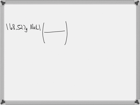 calculate-the-number-of-moles-mol-of-mathrmnacl-in-168527-mathrmg-mathrmnacl-if-there-are-5844-mathrmg-mathrmnacl-per-1-mathrmmol-mathrmnacl-report-the-answer-using-correct-significant-figures-and-uni