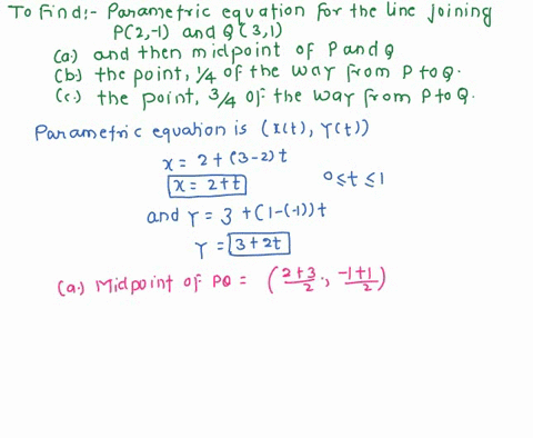 find-parametric-equations-for-the-line-segment-joining-p2-1-and-q31-and-use-the-result-in-exercise-5-98429