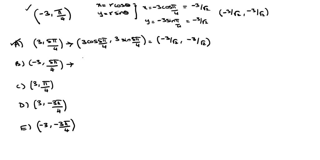 SOLVED: 17 . Which polar coordinate pair labels the same point as the ...