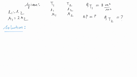 we-have-two-narrow-capillary-tubes-t1-and-t2-their-lengths-are-l-1-and-l-2-and-radii-of-cross-section-are-r-1-and-r-2-respectively-the-rate-of-flow-of-water-under-a-pressure-difference-p-through-tube-