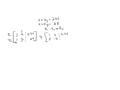solve-the-following-system-using-augmented-matrix-methods-x2y234x5y68-1-the-augmented-matrix-is-1-2-23-4-5-68-2-save-r1-and-perform-the-row-operation-4r1r2r2-1-2-23-3-save-r1-and-perform-the-row-opera