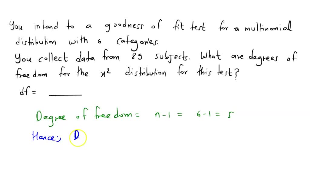 SOLVED: You intend to conduct a goodness-of-fit test for a multinomial ...