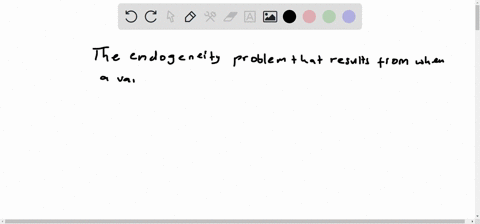 the-endogeneity-problem-that-results-from-when-a-variable-correlated-with-the-treatment-is-not-included-as-a-control-variable-is-known-as-the-instrumental-variable-omitted-variable-bias-weak-65429