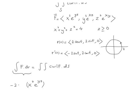 use-stokes-theorem-to-evaluate-iint_s-curl-f-cdot-ds-where-mathrmfmathrmx-mathrmy-mathrmzx2-ey-z-mathbfiy2-ex-z-mathbfjz2-ex-y-mathbfz-mathrms-is-the-hemisphere-x2y2z24-z-geq-0-oriented-upward
