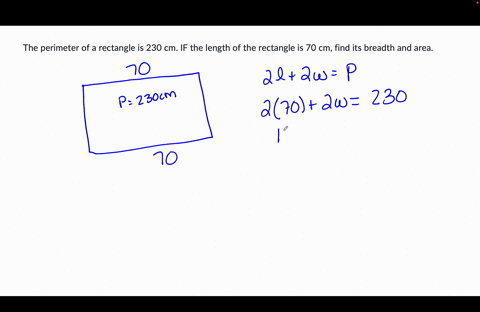the-perimeter-of-a-rectangle-is-230-cm-if-the-length-of-the-rectangle-is-70-cm-find-its-breadth-and-area-29547