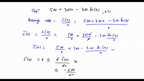 the-cost-of-producing-x-units-of-a-product-is-modeled-by-c500300x-300lnx-x1-find-the-minimum-average-cost-87928