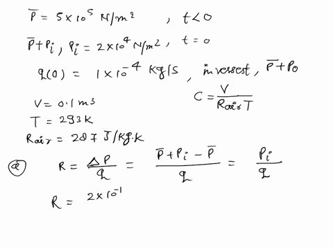 2-a-pneumatic-pressure-system-is-shown-below-assume-that-the-system-is-at-steady-state-from-for-t0-and-that-the-steady-state-pressure-of-the-system-is-p510nm-at-t0-the-inlet-pressure-is-sudd-65697