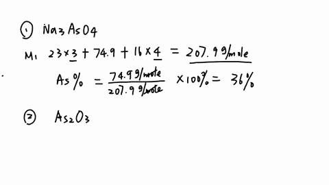 determine-the-compound-that-contains-more-arsenic-na3aso4-as2o3-or-as2s3ans-approximate-percents-as-36-in-na3aso4-75-in-as2o3-and-70-in-as2s3