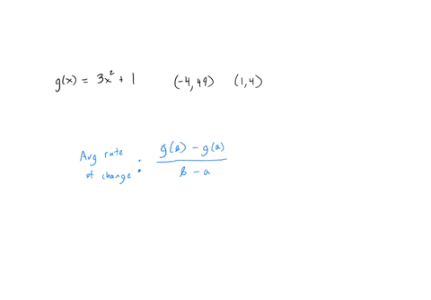 find-the-average-rate-of-change-of-g-x-3-x-2-1-between-the-points-4-49-and-1-4