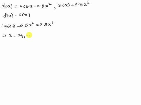 given-x-is-number-of-items-demand-function-dx-4608-05x2-supply-function-sx-0322-find-the-equilibrium-quantity-find-the-producers-surplus-at-the-equilibrium-quantity-70728