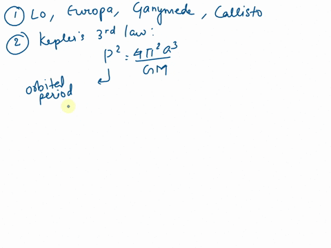 1-what-are-the-names-of-the-four-largest-moons-of-jupiter-in-order-from-closest-to-the-planet-to-farthest-2-if-you-were-to-mistake-europa-for-ganymede-what-effect-would-that-have-on-the-calc-46522
