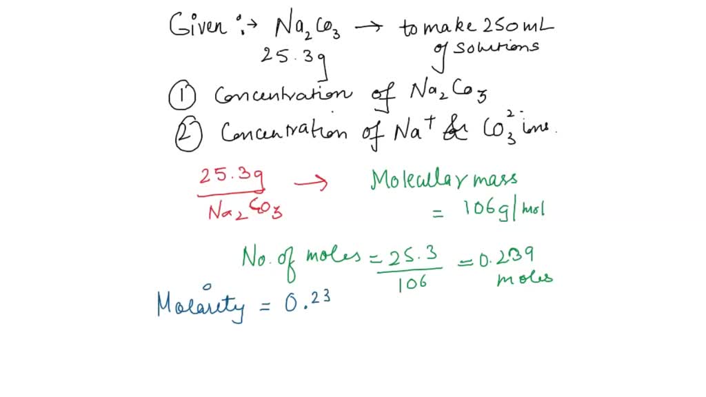 SOLVED: A chemist makes (730.mL) of sodium carbonate (Na2CO3) working ...