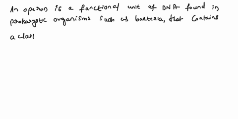 what-is-an-operon-describe-how-the-lac-operon-works-to-control-lactose-catabolism-13732