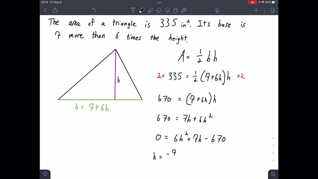 SOLVED: The base of a triangle is 7 inches more than 6 times its height ...