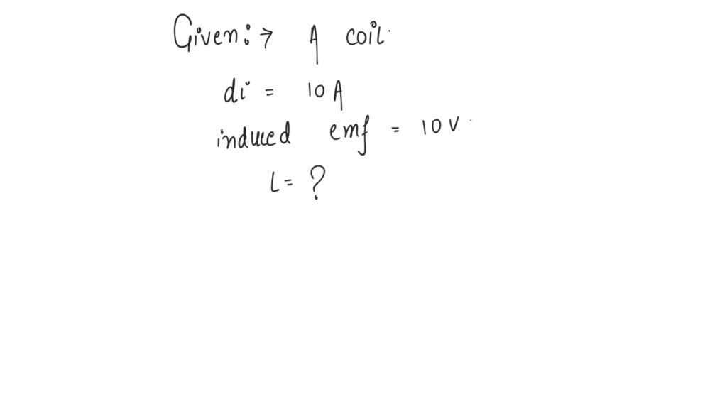 Solved: In One Second, A Current Of 10 A Changes Through A Coil. The 