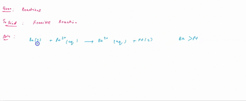 use-the-activity-series-to-identify-the-reaction-that-will-occur-ba-spt2-aqba2-aqpt-s-sn-sca2-aqsn2-aqca-s-ni-sco2-aqni2-aqco-s-3-fe-s2-al3-aq3-fe2-aq2-al-s