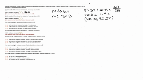 simple-random-sample-ol-size-i5-drawn-irom-population-whose-population-standard-deviation-0-is-known-to-be-69-the-sample-mean-x-is-determined-be-503-use-inis-information-answer-the-following-84218