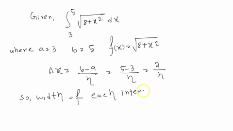 express-the-integral-as-a-limit-of-riemann-sums-using-right-endpoints-do-not-evaluate-the-limit-v-8-x2-dx-find-the-width-of-each-subinterval-in-terms-of-n-units-find-the-ith-endpoint-in-term-21039