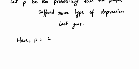 49-out-of-126-people-suffered-some-type-of-depression-last-year-find-the-probability-that-if-you-pick-5-people-they-all-had-some-type-of-depression-3-decimals-show-your-work-32585